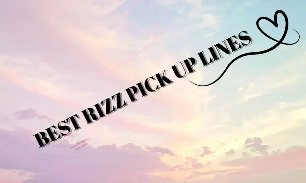 Best rizz pick up lines