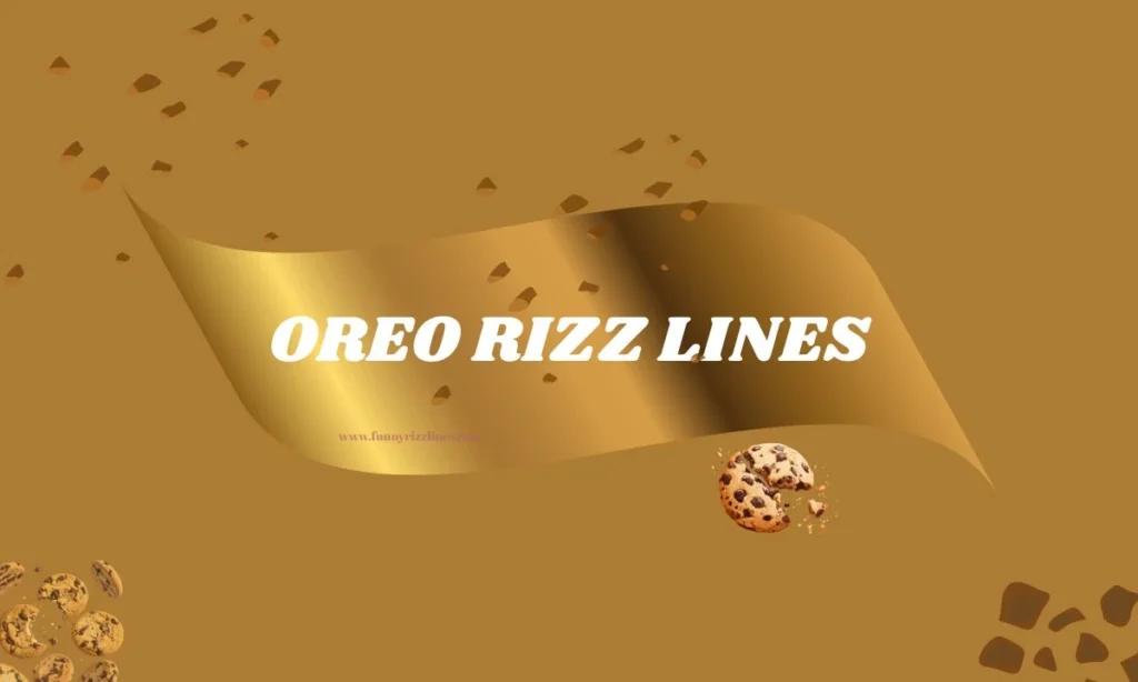 OREO RIZZ LINES