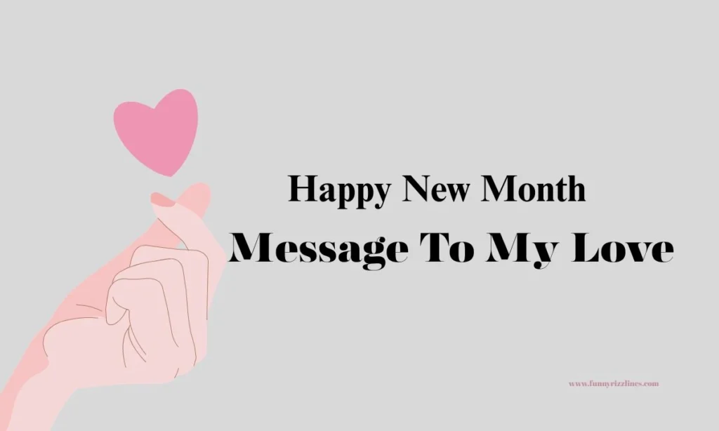 Happy New Month Message to My Love